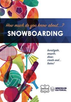 portada How much do you know about... Snowboarding (en Inglés)