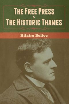 portada The Free Press & The Historic Thames (en Inglés)