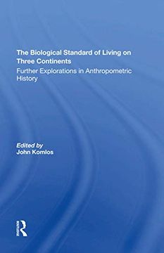portada The Biological Standard of Living on Three Continents: Further Explorations in Anthropometric History (en Inglés)