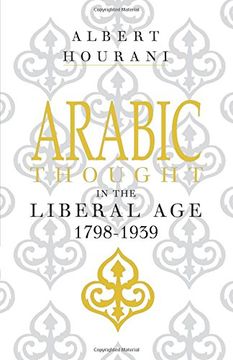 portada Arabic Thought in the Liberal Age, 1798-1939 (en Inglés)