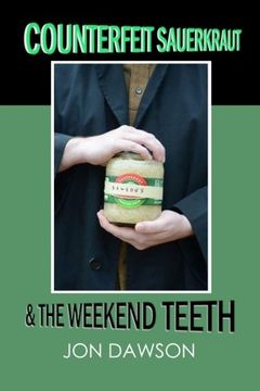portada Counterfeit Sauerkraut & The Weekend Teeth