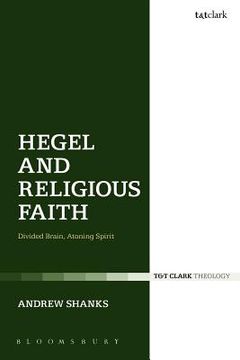 portada hegel and religious faith: divided brain, atoning spirit (en Inglés)