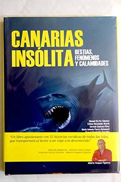 portada Canarias Insólita: Bestias, Fenómenos y Calamidades