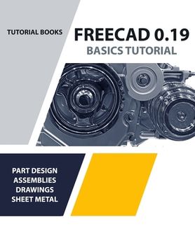 portada FreeCAD 0.19 Basics Tutorial (COLORED) (en Inglés)