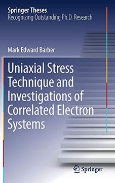 portada Uniaxial Stress Technique and Investigations of Correlated Electron Systems (Springer Theses) (en Inglés)