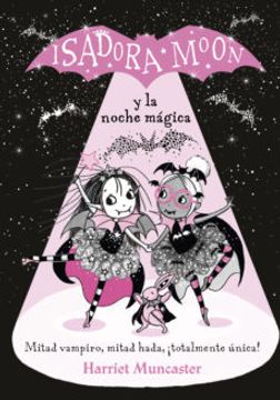 portada Isadora Moon y la Noche Mágica = Isadora Moon Puts on a Show (in Spanish)