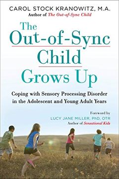 portada The Out-Of-Sync Child Grows up: Coping With Sensory Processing Disorder in the Adolescent and Young Adult Years (en Inglés)
