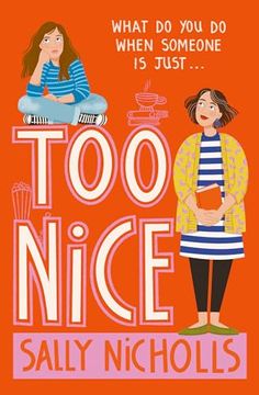 portada Too Nice: A Touching Exploration of Anxiety and Family Upheaval from Award-Winning Author Sally Nicholls (en Inglés)