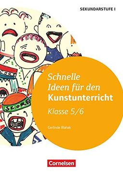 portada Schnelle Ideen für den Kunstunterricht in der Sekundarstufe i: 5. /6. Schuljahr - Kopiervorlagen (en Alemán)