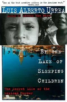 portada By the Lake of Sleeping Children: The Secret Life of the Mexican Border (en Inglés)