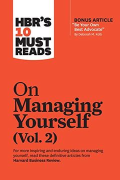 portada Hbr'S 10 Must Reads on Managing Yourself, Vol. 2 (With Bonus Article "be Your own Best Advocate" by Deborah m. Kolb) (en Inglés)