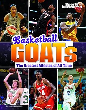 portada Basketball Goats: The Greatest Athletes of all Time (Sports Illustrated Kids: Goats) 