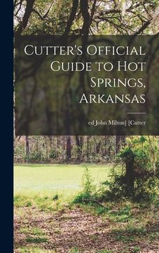 portada Cutter's Official Guide to Hot Springs, Arkansas (en Inglés)