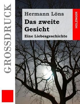 portada Das zweite Gesicht (Großdruck): Eine Liebesgeschichte (in German)