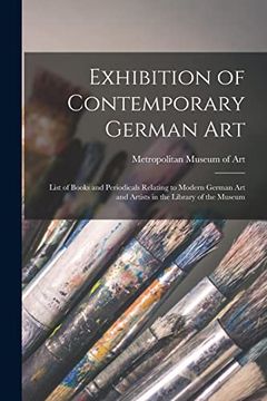 portada Exhibition of Contemporary German Art: List of Books and Periodicals Relating to Modern German art and Artists in the Library of the Museum (en Inglés)