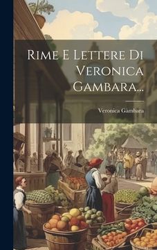 portada Rime E Lettere Di Veronica Gambara... (en Italiano)