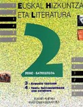 portada Euskal Hizkuntza eta Literatura 2 (Iii-Iv. Dbho-Batxilergoa) Argu dio Testuak. Testu Humanistikoak eta Saiakera (in Basque)