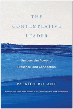 portada The Contemplative Leader: Uncover the Power of Presence and Connection (in English)