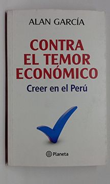 portada Contra el Temor Económico. Creer en el Perú.