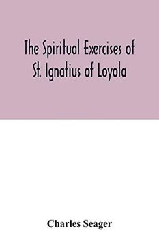portada The Spiritual Exercises of st. Ignatius of Loyola (en Inglés)