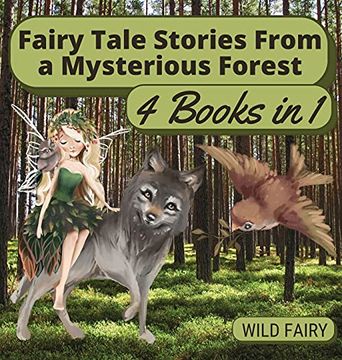 portada Fairy Tale Stories From a Mysterious Forest: 4 Books in 1 (en Inglés)