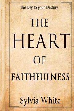 portada the heart of faithfulness (in English)