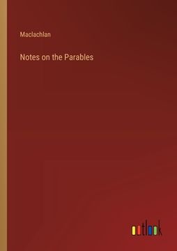portada Notes on the Parables (en Inglés)