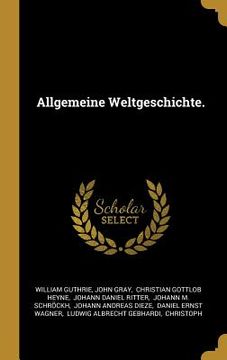 portada Allgemeine Weltgeschichte. (in German)