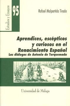 portada Aprendices, Escépticos y Curiosos en el Renacimiento Español. Los Diálogos de Antonio de Torquemada
