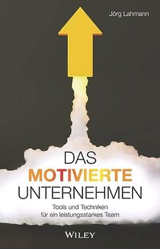 portada Das Motivierte Unternehmen: Tools und Techniken für ein Leistungsstarkes Team (in German)