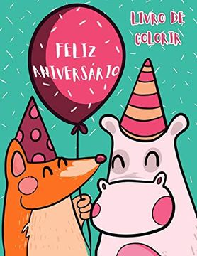 portada Feliz Aniversário: Livro de Colorir (en Portugués)