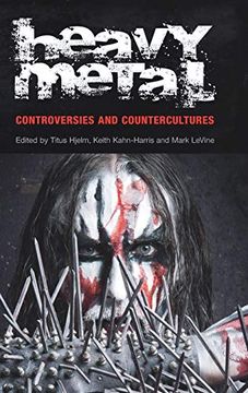 portada Heavy Metal: Controversies and Counterculture (Studies in Popular Music) (in English)