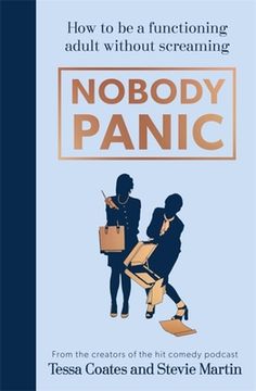 portada Nobody Panic: How to Be a Functioning Adult Without Screaming (en Inglés)