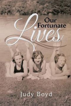 portada Our Fortunate Lives (en Inglés)