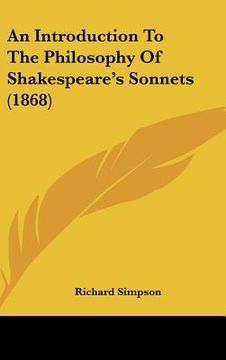 portada an introduction to the philosophy of shakespeare's sonnets (1868) (en Inglés)