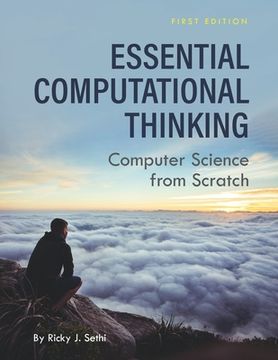 portada Essential Computational Thinking: Computer Science From Scratch (en Inglés)