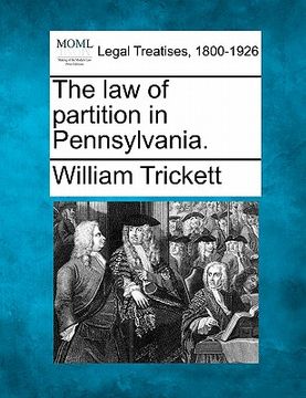 portada the law of partition in pennsylvania. (en Inglés)