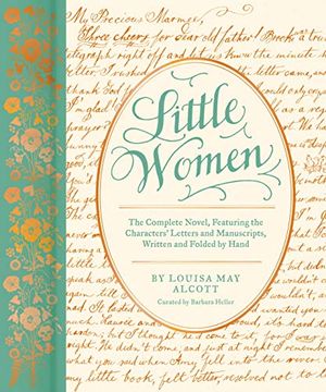 portada Little Women: Special Edition: The Complete Novel, Featuring the Characters Letters and Manuscripts (en Inglés)