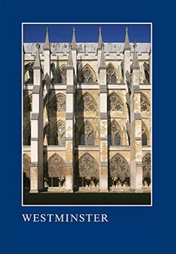 portada Westminster: The Art, Architecture and Archaeology of the Royal Abbey and Palace