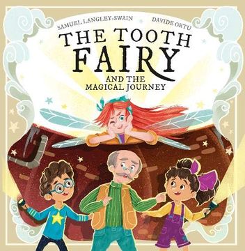 portada The the Tooth Fairy: And the Magical Journey: 2 (The Tooth Fairy Adventures) (en Inglés)