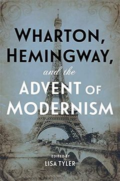 portada Wharton, Hemingway, and the Advent of Modernism (en Inglés)