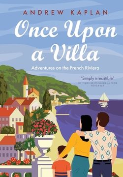 portada Once Upon a Villa: Adventures on the French Riviera (in English)