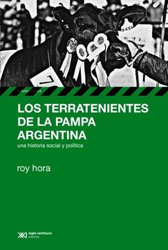 portada TERRATENIENTES DE LA PAMPA ARGENTINA UNA HISTORIA SOCIA L Y POLITICA (in Spanish)