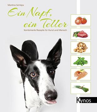 portada Ein Napf, ein Teller: Kombinierte Rezepte für Hund und Mensch (en Alemán)