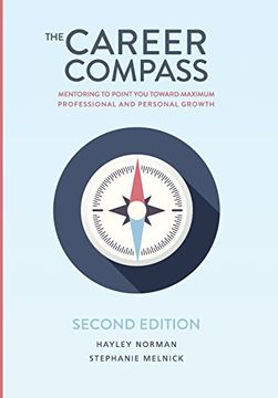 portada The Career Compass: Mentoring to Point you Toward Maximum Professional and Personal Growth (en Inglés)