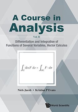 portada Course in Analysis, a - Vol. Ii: Differentiation and Integration of Functions of Several Variables, Vector Calculus: Volume 2 (en Inglés)