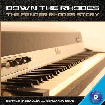 portada Down the Rhodes: The Fender Rhodes Story [With DVD] (in English)