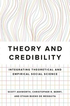 portada Theory and Credibility: Integrating Theoretical and Empirical Social Science (libro en Inglés)