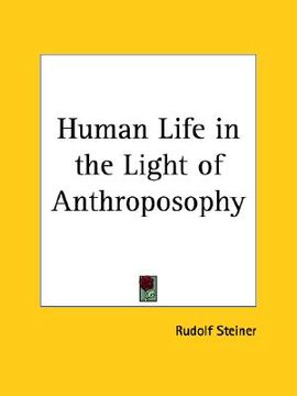 portada human life in the light of anthroposophy (en Inglés)