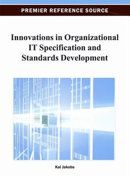 portada innovations in organizational it specification and standards development (in English)